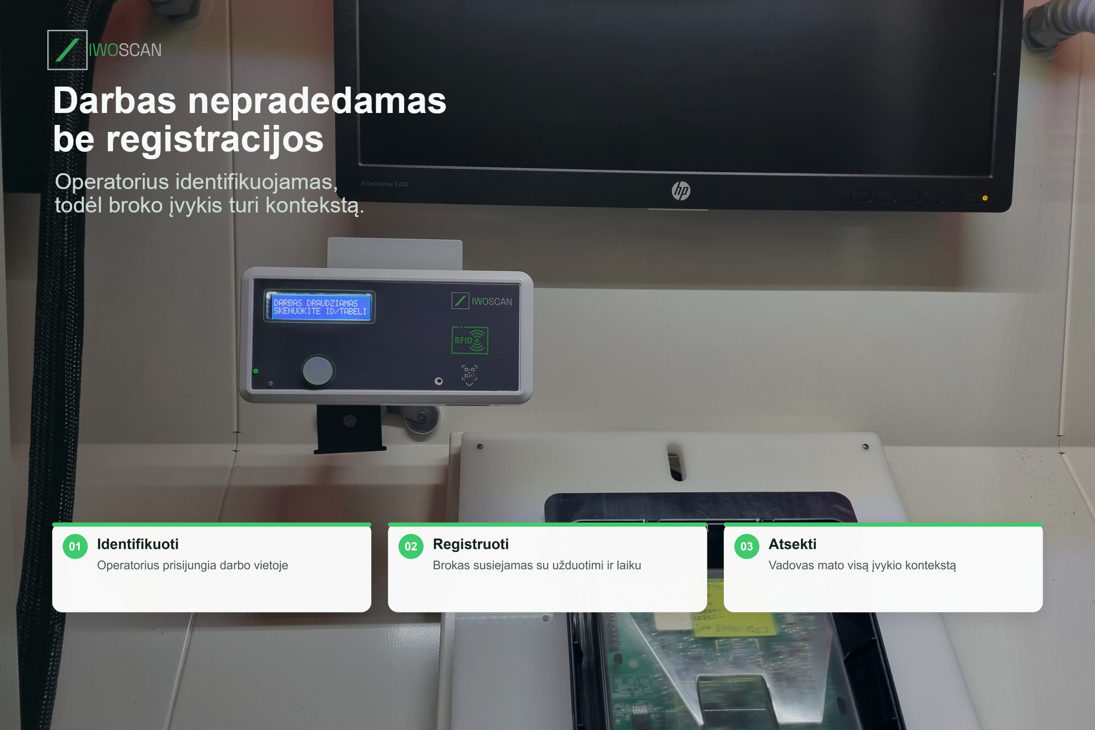 Operatoriaus identifikavimas ir broko registravimas gamybos darbo vietoje